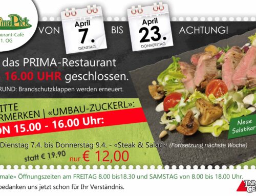 UMBAU-ZUCKERL von Dienstag 7. April bis Donnerstag 9. April 2024 im Prima Restaurant Kufstein